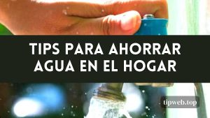5 consejos para reducir tu consumo de Agua en el hogar y ahorrar dinero